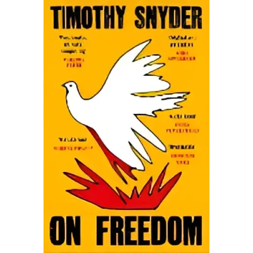 Boek On freedom van Timothy Snyder met witte duif boven rode vlammen