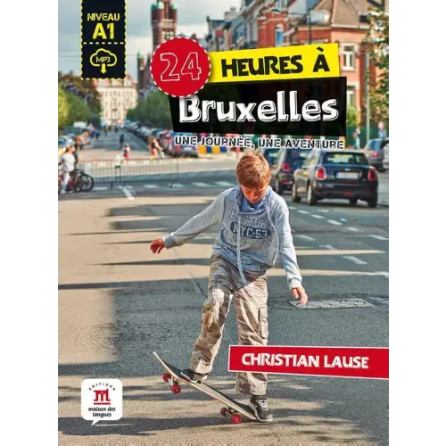 Boekomslag met een jongen skateboardend voor 24 heures à Bruxelles + MP3 A1