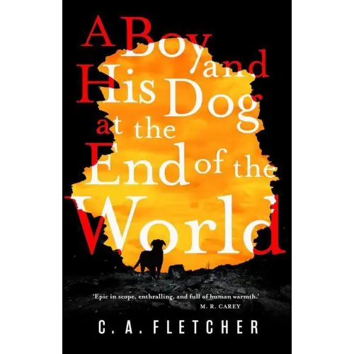 A boy and his dog at the end of the world - a boy and his dog at the end of the world - boek