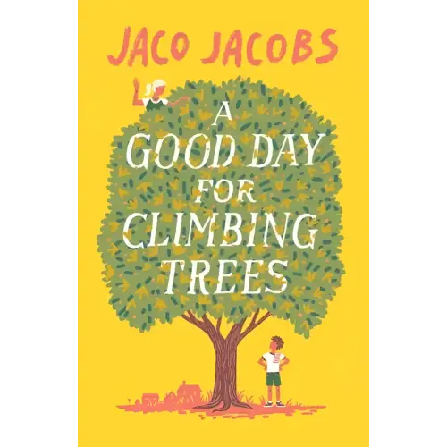 A good day for climbing trees - a good day for climbing trees - boek