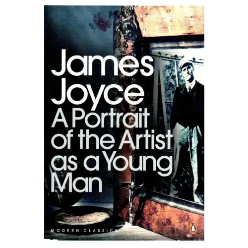 A portrait of the artist as a young man (penguin classic) - a portrait of the artist as a young man (penguin classic)