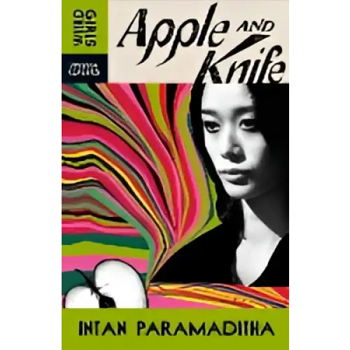 Albumhoes Apple and knife van Intan Paramaditha met psychedelische achtergrond