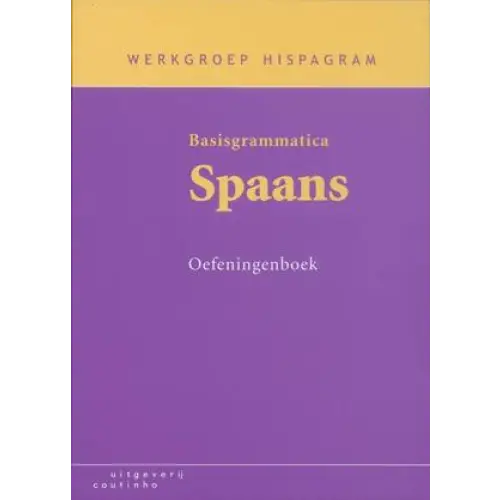 Basisgrammatica spaans werkboek - basisgrammatica spaans werkboek - boek